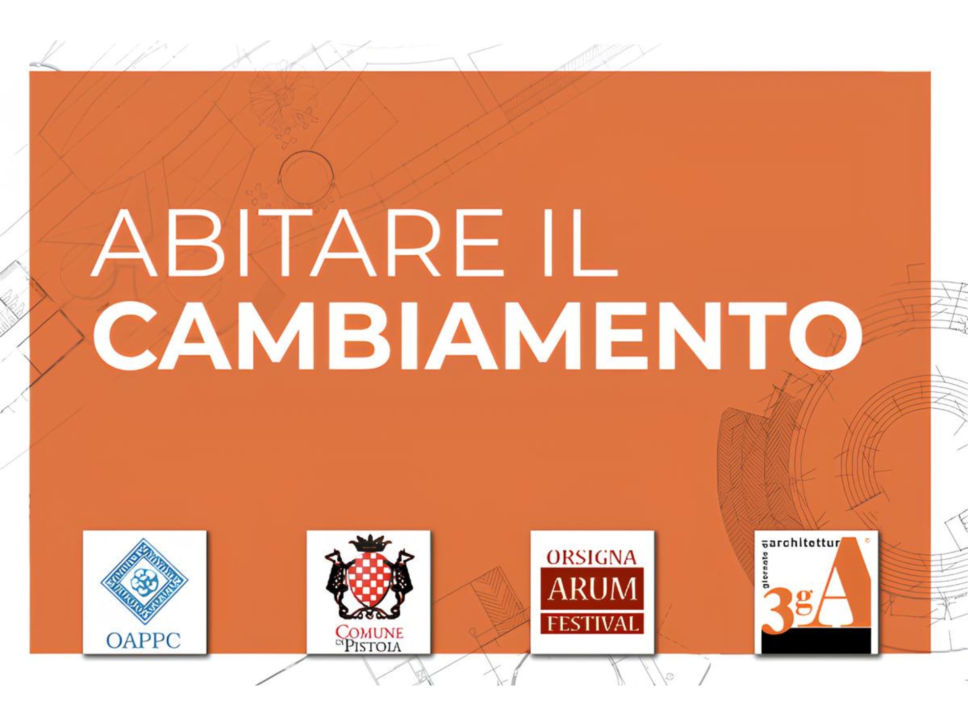 Tre giornate di Architettura abitare il cambiamento tra etica e visioni per il futuro