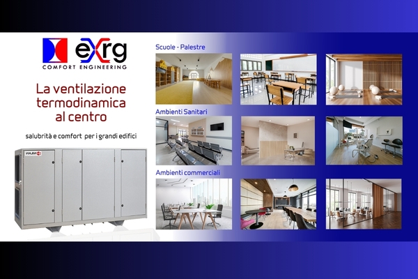 La ventilazione termodinamica al centro salubrità e comfort per i grandi edifici